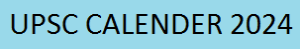 UPSC CALENDER 2024